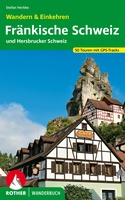 Fränkische Schweiz – Wandern & Einkehren