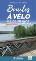 Fietsgids Ile-de-France boucles à vélo | Chamina