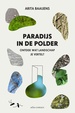 Reisverhaal Paradijs in de polder | Arita Baaijens