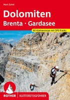 Klettersteige Dolomiten Brenta und Gardsee
