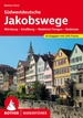 Wandelgids - Pelgrimsroute Südwestdeutsche Jakobswege | Rother Bergverlag