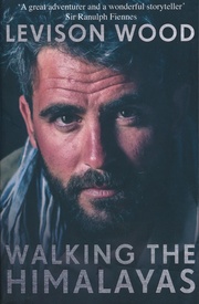 Reisverhaal Walking the Himalayas | Levison Wood