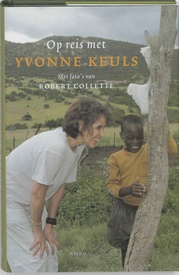 Reisverhaal Op reis met Yvonne Keuls | Yvonne Keuls