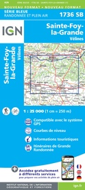 Wandelkaart - Topografische kaart 1736 SB - Serie Bleue Ste-Foy-la-Grande, Vélines | IGN - Institut Géographique National