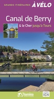 Canal de Berry & le Cher jusqu'à Tours à vélo