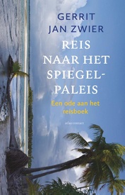 Reisverhaal Reis naar het spiegelpaleis | Gerrit Jan Zwier