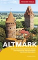 Reisgids Reiseführer Altmark | Trescher Verlag