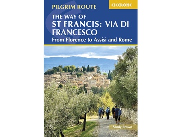 Wandelgids Way of St Francis / From Florence to Assisi and Rome | Cicerone